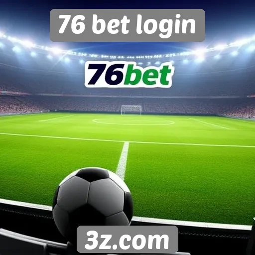 Vantagens e desvantagens do 76 bet login